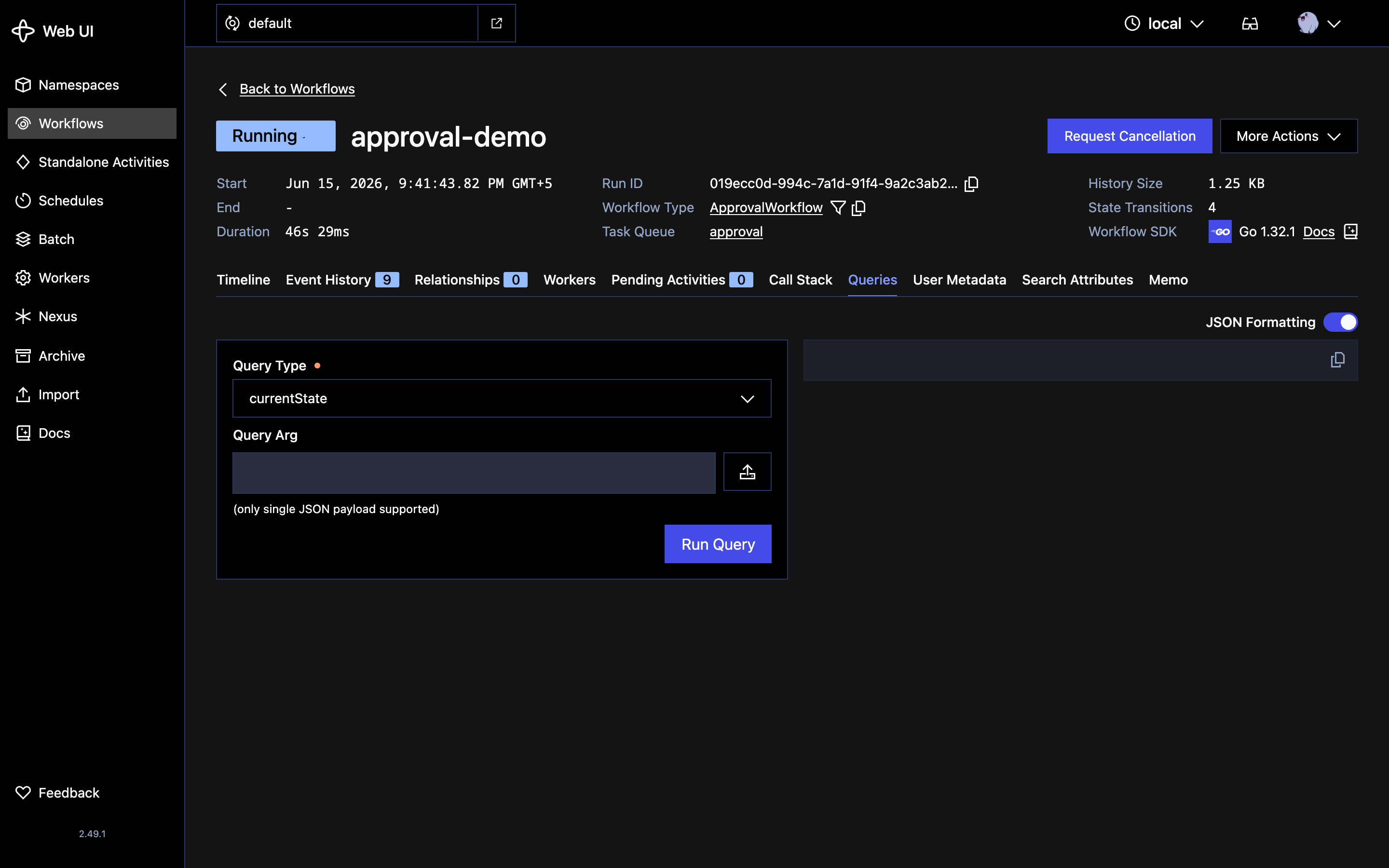 Temporal Web UI Queries tab for the running approval-demo Workflow: a Query Type dropdown set to currentState, a Query Arg box, and a Run Query button — it runs synchronously against the live Workflow and writes nothing to history