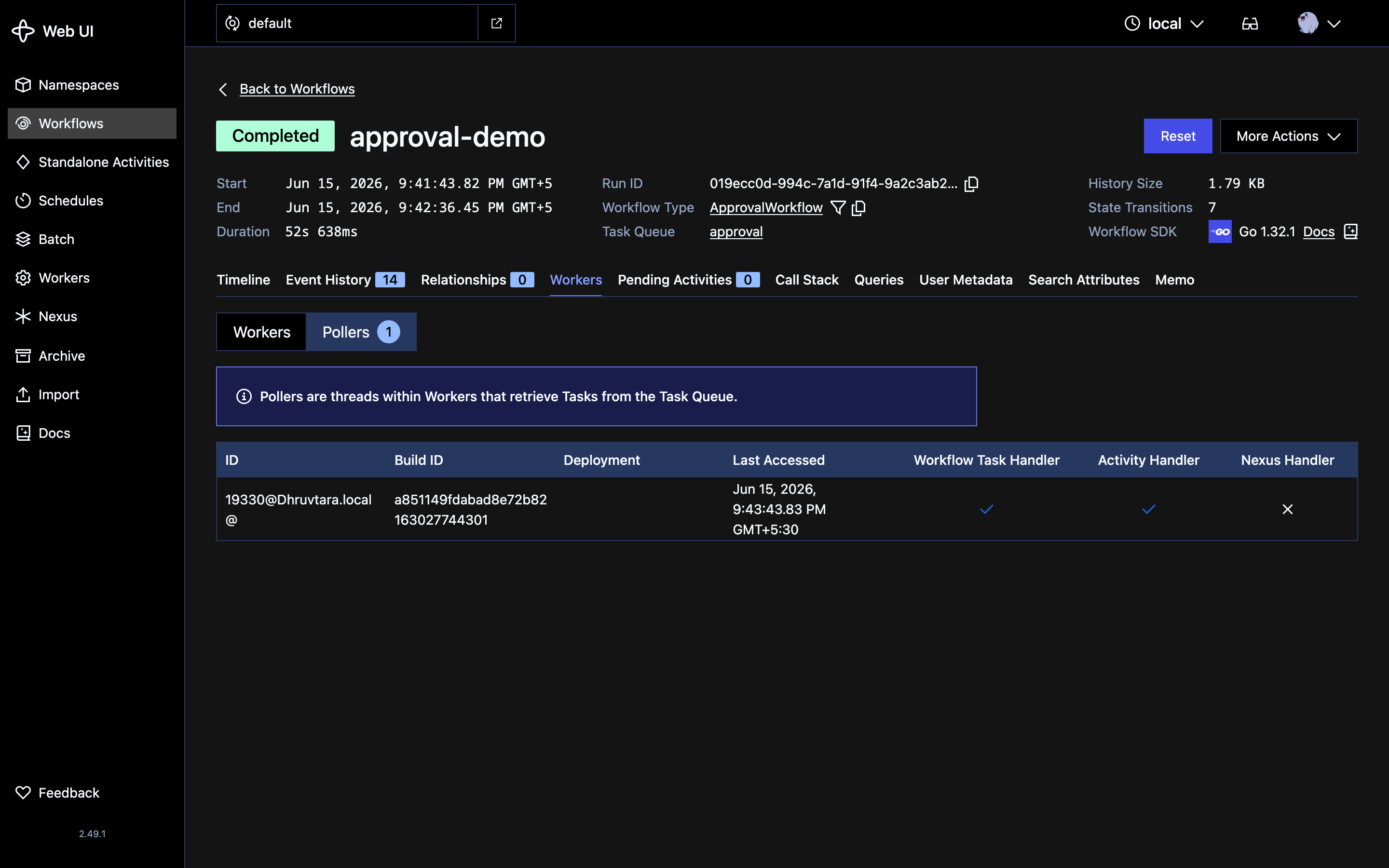 A Workflow's Workers tab on the Pollers subtab: one poller 19330@Dhruvtara.local with a Build ID, a Last Accessed time, and checkmarks under Workflow Task Handler and Activity Handler, confirming a Worker is actively polling this Task Queue